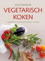 Deltas Groot Handboek Vegetaris Koken Boek 0boek
